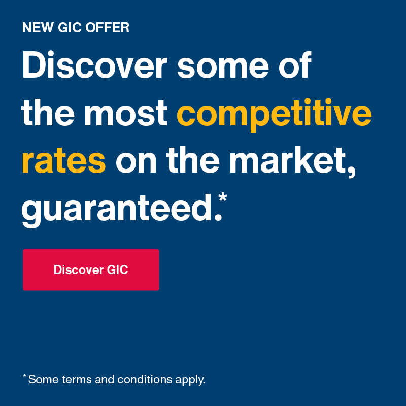 New GIC Offer. Discover some of the most competitive rates on the market, guaranteed. Discover GIC. Some terms and conditions apply.